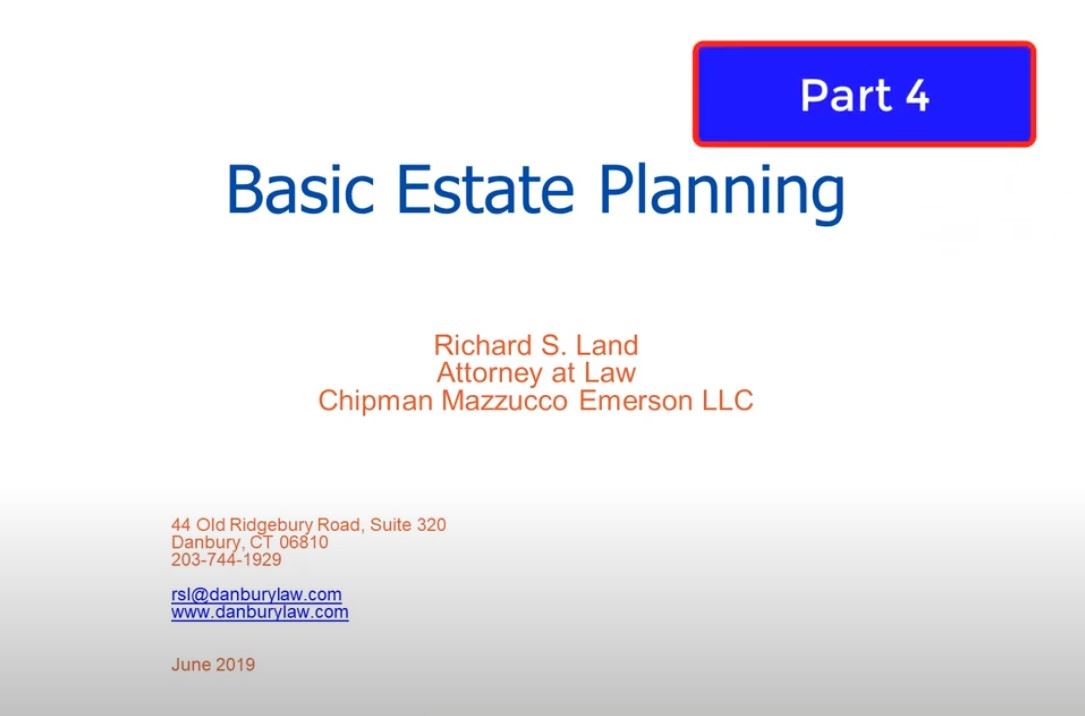 Business Law Video: Basic Estate Planning Part 4